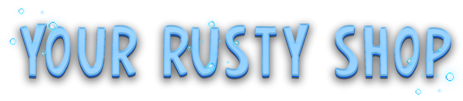 Your rusty. Your rusty
