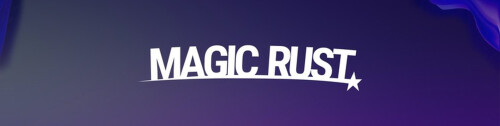 MAGIC RUST #6 [MAX3|MAXFPS] WIPE 10.07 - RustBestServers.com