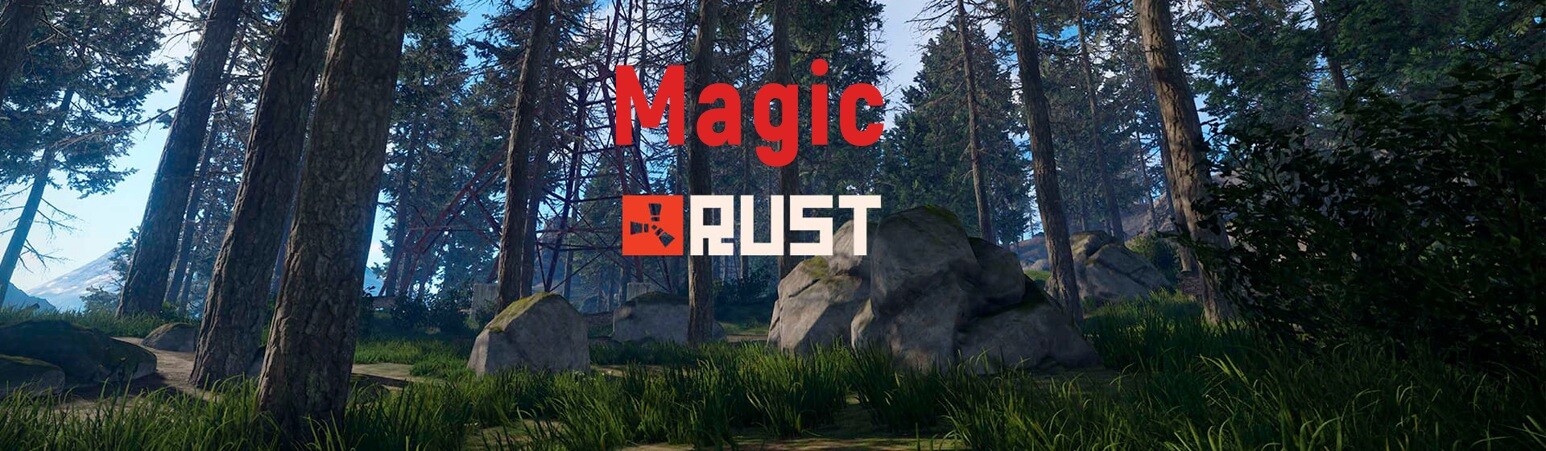 Magic Rust Для НОВИЧКОВ